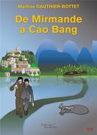 Couverture du livre « De Mirmande à Cao Bang » de Martine Gauthier-Bottet aux éditions Baudelaire