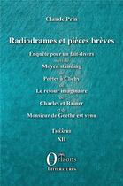 Couverture du livre « Radiogrames et pièces brèves » de Claude Prim aux éditions Orizons
