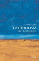 Couverture du livre « Catholicism: A Very Short Introduction » de O'Collins Gerald aux éditions Oup Oxford