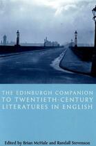 Couverture du livre « The Edinburgh Companion to Twentieth-Century Literatures in English » de Brian Mchale aux éditions Edinburgh University Press