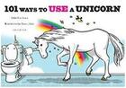Couverture du livre « 101 ways to use a unicorn » de Robb Pearlman aux éditions Rizzoli