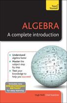 Couverture du livre « Algebra - A Complete Introduction: Teach Yourself » de Neill Hugh aux éditions Hodder And Stoughton Digital