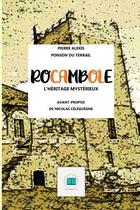 Couverture du livre « Rocambole » de Ponson Du Terrail aux éditions Nicolas Celeguegne