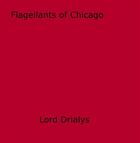 Couverture du livre « Flagellants of Chicago » de Lord Drialys aux éditions Epagine