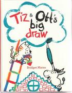 Couverture du livre « Tiz and ott's big draw » de Marzo Bridget aux éditions Tate Gallery