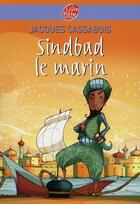 Couverture du livre « Sindbad le marin » de Cassabois/Rouil aux éditions Le Livre De Poche Jeunesse