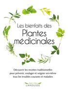 Couverture du livre « Les bienfaits des plantes médicinales » de Jade Britton aux éditions Larousse