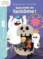 Couverture du livre « Quel drôle de fantôme ! » de Agnes Lestrade aux éditions Larousse