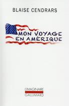 Couverture du livre « Mon voyage en Amérique » de Blaise Cendrars aux éditions Gallimard