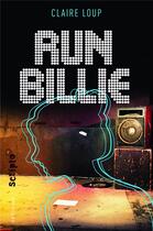 Couverture du livre « Run Billie » de Claire Loup aux éditions Gallimard-jeunesse