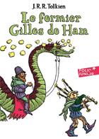 Couverture du livre « Le fermier Gilles de Ham » de J.R.R. Tolkien aux éditions Gallimard-jeunesse