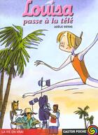 Couverture du livre « Louisa passe a la tele - graine de ballerine » de Adele Geras aux éditions Pere Castor