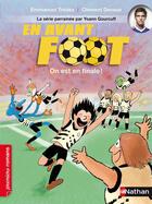 Couverture du livre « En avant foot ; on est en finale ! » de Clement Devaux et Emmanuel Tredez aux éditions Nathan