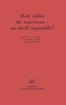 Couverture du livre « Mort subite du nourrisson » de Serge Lebovici et Philippe Mazet aux éditions Puf