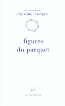 Couverture du livre « Figures du parquet » de Christine Lazerges aux éditions Puf