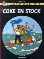 Couverture du livre « Les aventures de Tintin Tome 19 : coke en stock » de Herge aux éditions Casterman