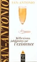 Couverture du livre « Reflexion jubilatoire sur l'existence » de Raymond Milesi et San Antonio aux éditions Fleuve Editions