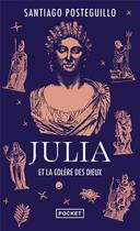 Couverture du livre « Julia et la colère des dieux » de Santiago Posteguillo aux éditions Pocket