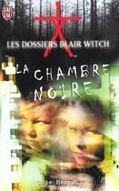 Couverture du livre « Dossiers blair witch t2 - la chambre noire (les) » de Cade Merrill aux éditions J'ai Lu