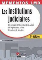 Couverture du livre « Les institutions judiciaires (4e édition) » de Natalie Fricero aux éditions Gualino Editeur