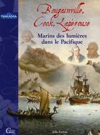 Couverture du livre « Bougainville, Cook, Lapérouse ; marins des lumières en Océanie » de Julia Ferloni aux éditions De Conti