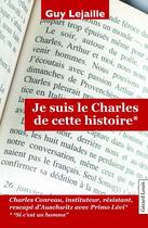 Couverture du livre « Je suis le Charles de cette histoire » de Guy Lejaille aux éditions Gerard Louis