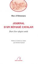 Couverture du livre « Journal d'un refugié catalan ; diari d'un refugiat català » de Roc D'Almenara aux éditions Mare Nostrum