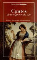 Couverture du livre « Contes de la vigne et du vin » de Pierre-Jean Brassac aux éditions Communication Presse Edition