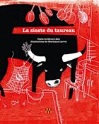 Couverture du livre « La sieste du taureau » de Gerard Alle et Marianne Larvol aux éditions Locus Solus
