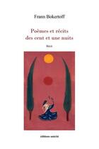 Couverture du livre « Poèmes et récits des cent et une nuits » de Frann Bokertoff aux éditions Unicite