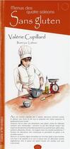 Couverture du livre « Menus des quatre saisons sans gluten » de Cupillard/Lutheen aux éditions Ypypyp