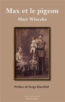 Couverture du livre « Max et le pigeon » de Marc Wluczka aux éditions Editions Maia