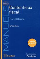 Couverture du livre « Contentieux fiscal » de Florent Roemer aux éditions Bruylant