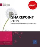 Couverture du livre « Sharepoint 2019 : l'environnement de travail collaboratif » de Myriam Gris aux éditions Eni