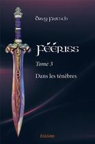 Couverture du livre « Féériss t.3 » de Fritsch Davy aux éditions Edilivre