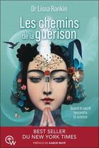 Couverture du livre « Les chemins de la guérison : Quand le sacré rencontre la science » de Lissa Rankin aux éditions Quantum Way