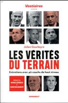 Couverture du livre « Les vérités du terrain » de Julien Gourbeyre aux éditions Marabout