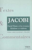 Couverture du livre « David hume et la croyance - idealisme et realisme » de Jacobi F H. aux éditions Vrin