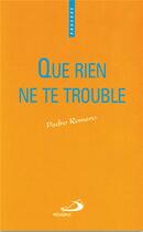 Couverture du livre « Que rien ne te trouble » de Romero P aux éditions Mediaspaul