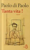 Couverture du livre « Tanta vita ! » de Paolo Di Paolo aux éditions Belfond