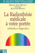 Couverture du livre « La radiesthesie medicale a votre portee » de Bouchet aux éditions Dauphin