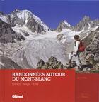 Couverture du livre « Randonnées autour du Mont-Blanc ; France - Suisse - Italie » de Pierre Millon aux éditions Glenat