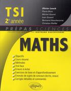 Couverture du livre « Mathématiques ; TSI, 2ère année » de Olivier Leuck aux éditions Ellipses