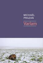 Couverture du livre « Varlam » de Michael Prazan aux éditions Rivages