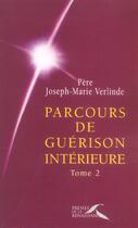 Couverture du livre « Parcours gueris interieure t2 - vol02 » de Verlinde J-M. aux éditions Presses De La Renaissance