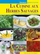 Couverture du livre « La cuisine aux herbes sauvages » de Nicolas Thomas et Caroline Thomas-Vallon aux éditions Gisserot