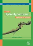 Couverture du livre « Hydrodynamique ; problèmes corrigés » de Stephane Leblanc aux éditions Edp Sciences