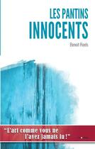 Couverture du livre « Les pantins innocents » de Benoit Roels aux éditions Academia