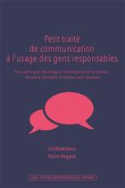 Couverture du livre « Petit traité de communication à l'usage des gens responsables » de Sid Abdellaoui aux éditions Pu De Nancy