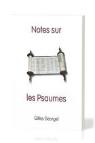 Couverture du livre « Notes sur les Psaumes » de Gilles Georgel aux éditions Scripsi